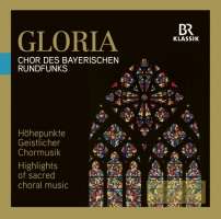 Gloria - Highlights of sacred choral music